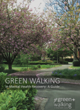 Download the Guide to Green Walking in Mental Health Recovery